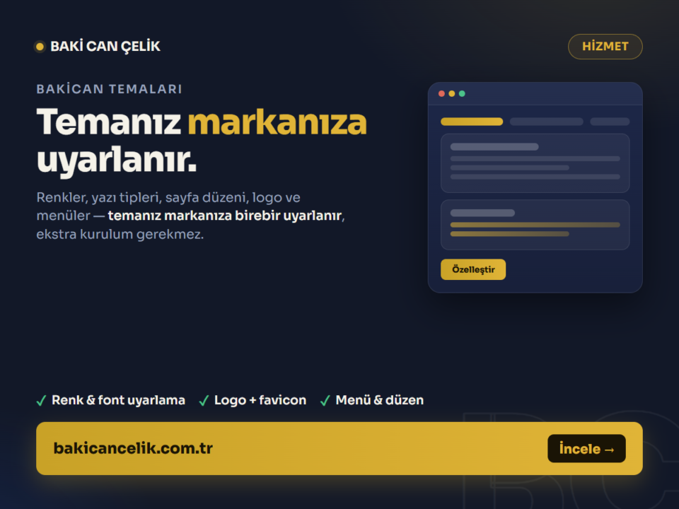 Tema Özelleştirme — BakiCan hizmet görseli